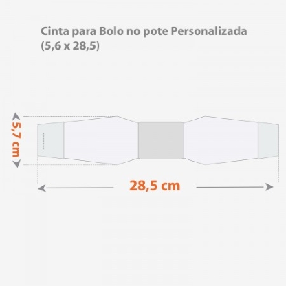 Cinta p/ Doces, Bolo no Pote (5,6 x 28,5cm ) Personalizada